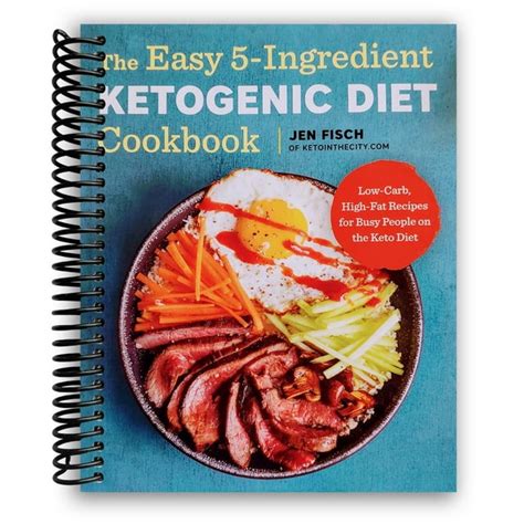 The Easy 5 Ingredient Ketogenic Diet Cookbook Spiral Bound