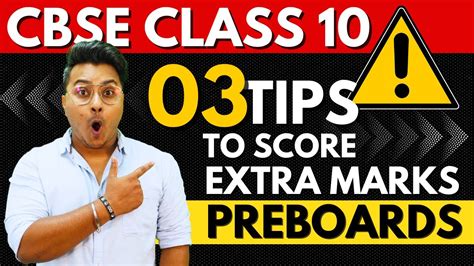 Tips To Score Extra Marks In Cbse Class Pre Board Exam Cbse