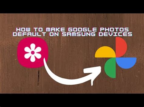 Problem Solved How To Make Google Photos Default On Samsung Devices