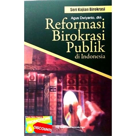 Jual REFORMASI BIROKRASI PUBLIK DI INDONESIA Shopee Indonesia