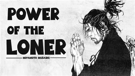 The Power Of The Loner Stoicism By Miyamoto Musashi Youtube