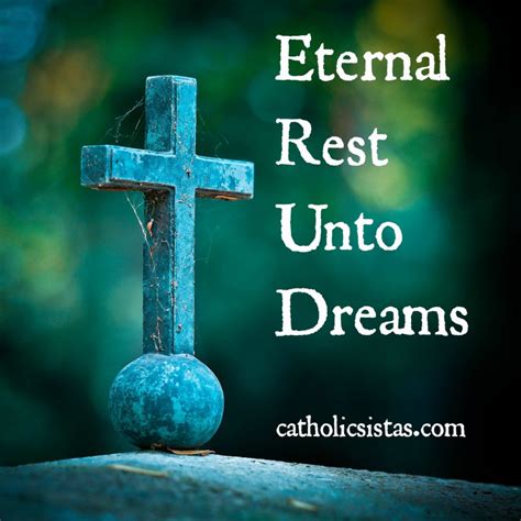 Eternal Rest Unto Dreams » Catholic Sistas