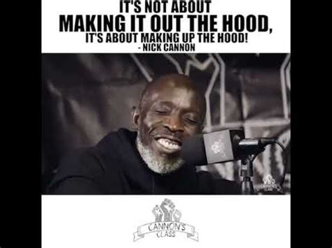 It S Not About Making It Out The Hood It S About Making Up The Hood