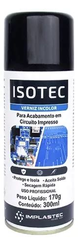 Spray Verniz Protetivo Isolante Incolor Isotec 300ml Nf