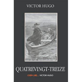 Quatre Vingt Treize broché Victor Hugo Achat Livre fnac