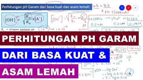 Cara Menghitung Ph Garam Dari Basa Kuat Dan Asam Lemah Materi