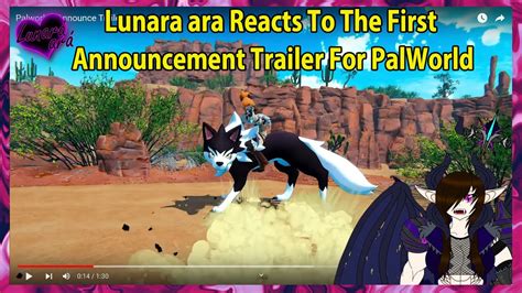 Lunara Ara Reacts To The First Announcement Trailer For Palworld Youtube