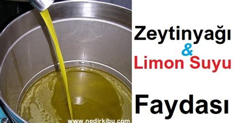 Zeytinyağı ve Limon Suyunu Karıştırıp İçerseniz