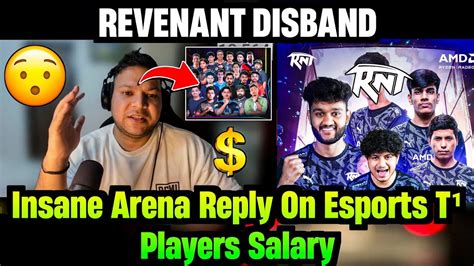 Insane Arena React On Esports Player Salary Reply On Rnt Lineup