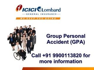 Group Personal Accident Policy From Icici Lombard Ppt