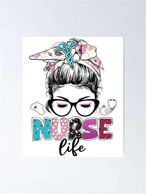 Messy Hair Woman Bun Nurse Life Healthcare Life Poster For Sale By