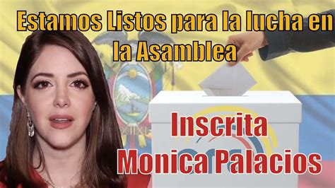 Monica Palacios Est Inscrita Para Terciar Como Asambleista Youtube