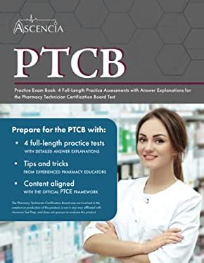 Ptcb Practice Exam Book Full Length Practice Tests For The Pharmacy