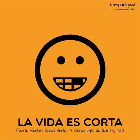 La Vida Es Corta Perdona Rapido No Discutas Por Tonterias 9