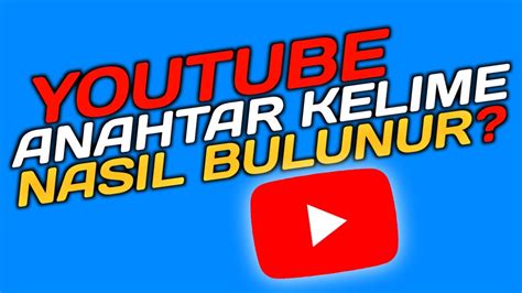 ANAHTAR KELİME NEDİR NASIL BULUNUR YouTube