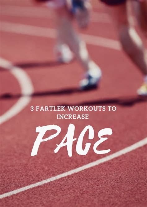 3 Fartlek Workouts To Increase Pace Fartlek Fartlek Workout Fun