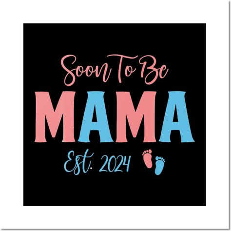 Soon To Be Mama Est 2024 Cute Pregnancy Announcement Ts Pregnancy