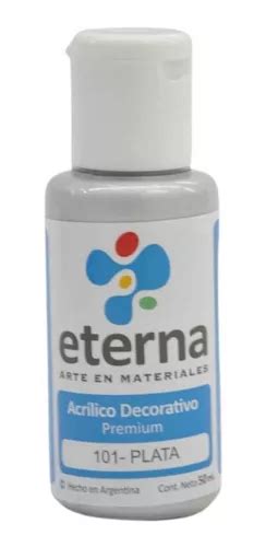 Acrílico Decorativo Premium Eterna 101 Plata 50 Ml La Plata