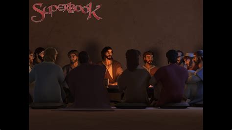 Superbook The Last Supper Youtube