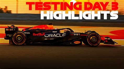 HIGHLIGHTS Watch The Action From The Final Day Of Pre Season Testing