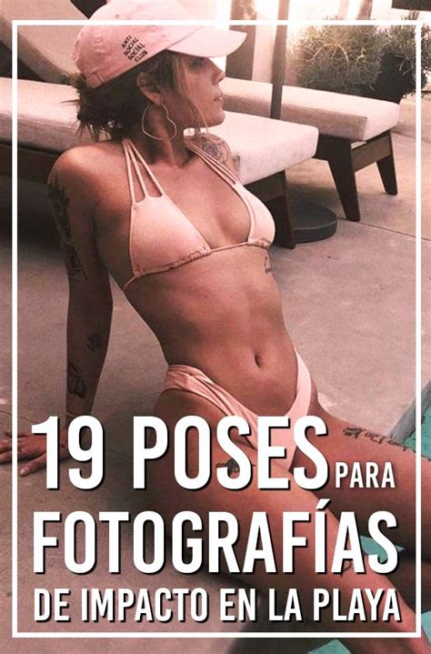 Poses Que Necesitas Intentar Para Tus Fotos De Playa Fotos Playa