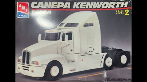 AMT ERTL 1 25 Canepa Kenworth T600a Unboxing YouTube