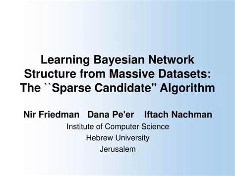 PPT Learning Bayesian Network Structure From Massive Datasets The