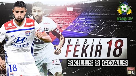 Nabil Fekir Genius Skills Passes Goals Assists Hd Youtube