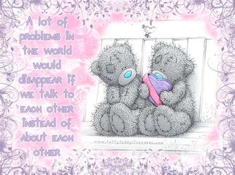 Pin By Chris Bennett On Tatty Teddy Bear Quotes Teddy Pictures