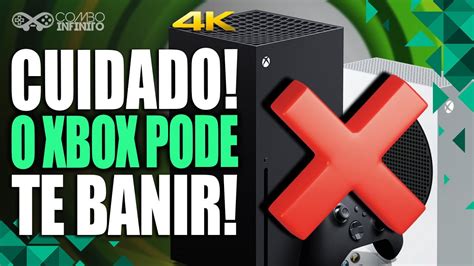 Cuidado O Xbox Pode Banir Sua Conta E Seu Console NÃo FaÇa Isso