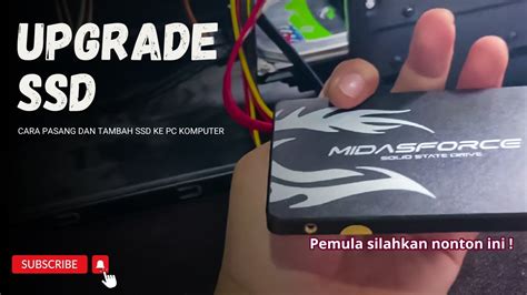 Tutorial Cara Pasang Dan Instal Ssd Baru Di Pc Laptop Upgrade Hdd Ke