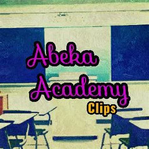 Abeka Academy Clips Youtube