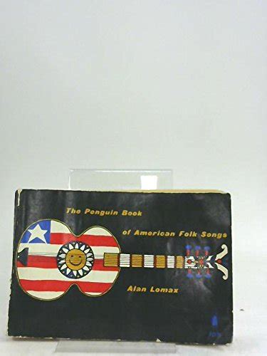 The Penguin Book Of American Folk Songs Alan Lomax E Posten