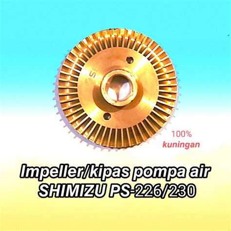 Jual Kipas Impeller Kuningan Pompa Air Shimizu PS 226 230 BIT Shopee