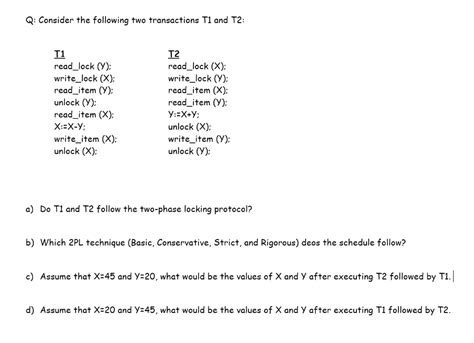 Solved Q Consider The Following Two Transactions T And T Chegg