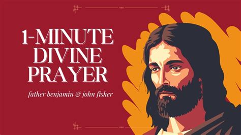 The Divine Prayer One Minute Manifestation Prayer Father Benjamin