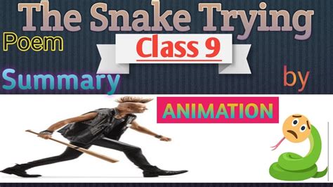 The Snake Trying Class 9 Animation The Snake Trying Class 9 Class 9