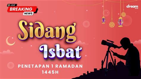 BREAKING NEWS LIVE Hasil Sidang Isbat Awal Ramadan 1445 H Jatuh