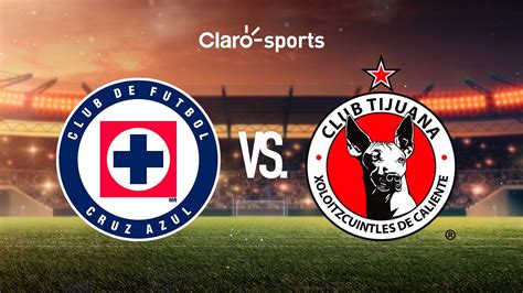 Cruz Azul Vs Xolos En Vivo La Liga MX Apertura 2024 Resultado Y Goles