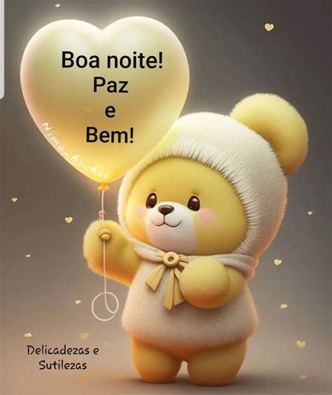 A Teddy Bear Holding A Heart Shaped Balloon With The Words Boa Note E Bem