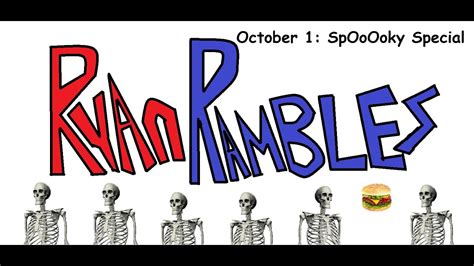 Ryan Rambles October St Spooky Special Wombo Combo Double