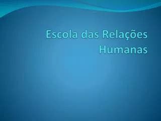 PPT - TEORIA DAS RELAÇÕES HUMANAS PowerPoint Presentation, free ...