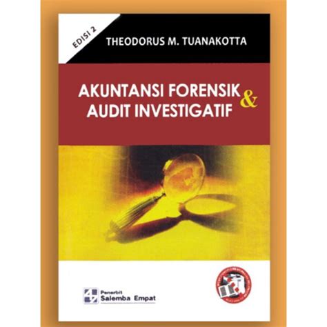 Jual Akuntansi Forensik Dan Audit Investigasi Edisi Theodorus