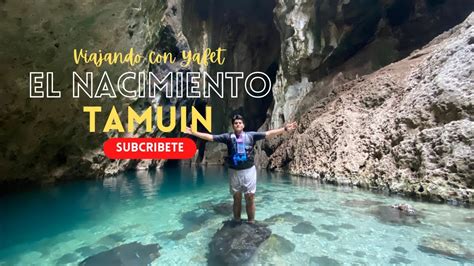 VISITANDO EL NACIMIENTO EN TAMUÍN VIAJANDO CON YAFET YouTube