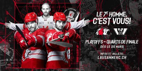 Commandez Vos Places Pour Les Quarts De Finale Des Playoffs Lausanne HC