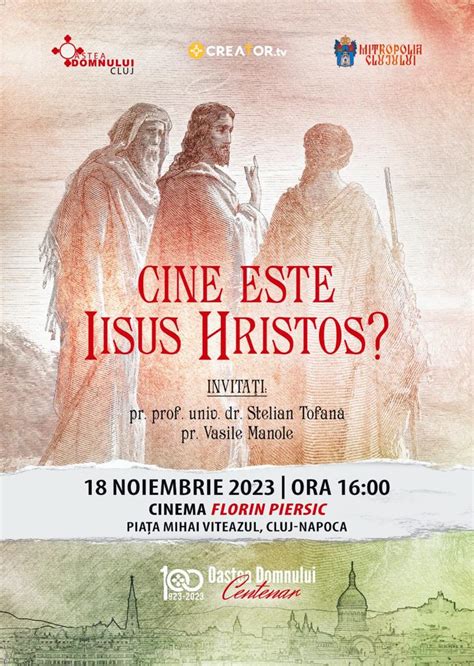 Oastea Domnului Eveniment La Centenar Cine Este Iisus Hristos P