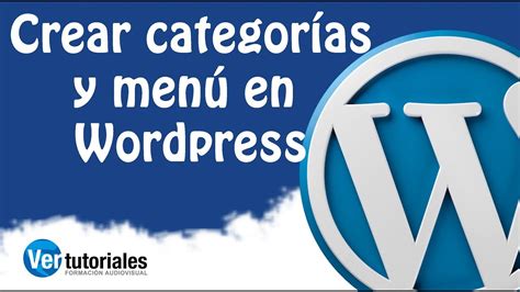 Crear categorías y configurar menú en Wordpress YouTube