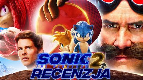 Sonic Szybki Jak B Yskawica Recenzja Filmu Gotta Go Fast Youtube