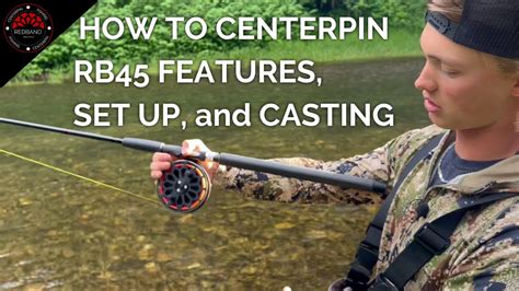 Rb45 Centerpin Reel Tutorial Features Set Up And How To Cast Youtube