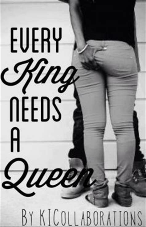 Every King Needs A Queen Quotes QuotesGram